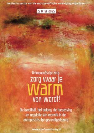 Conferentie 'Antroposofische zorg: zorg waar je warm van wordt!'